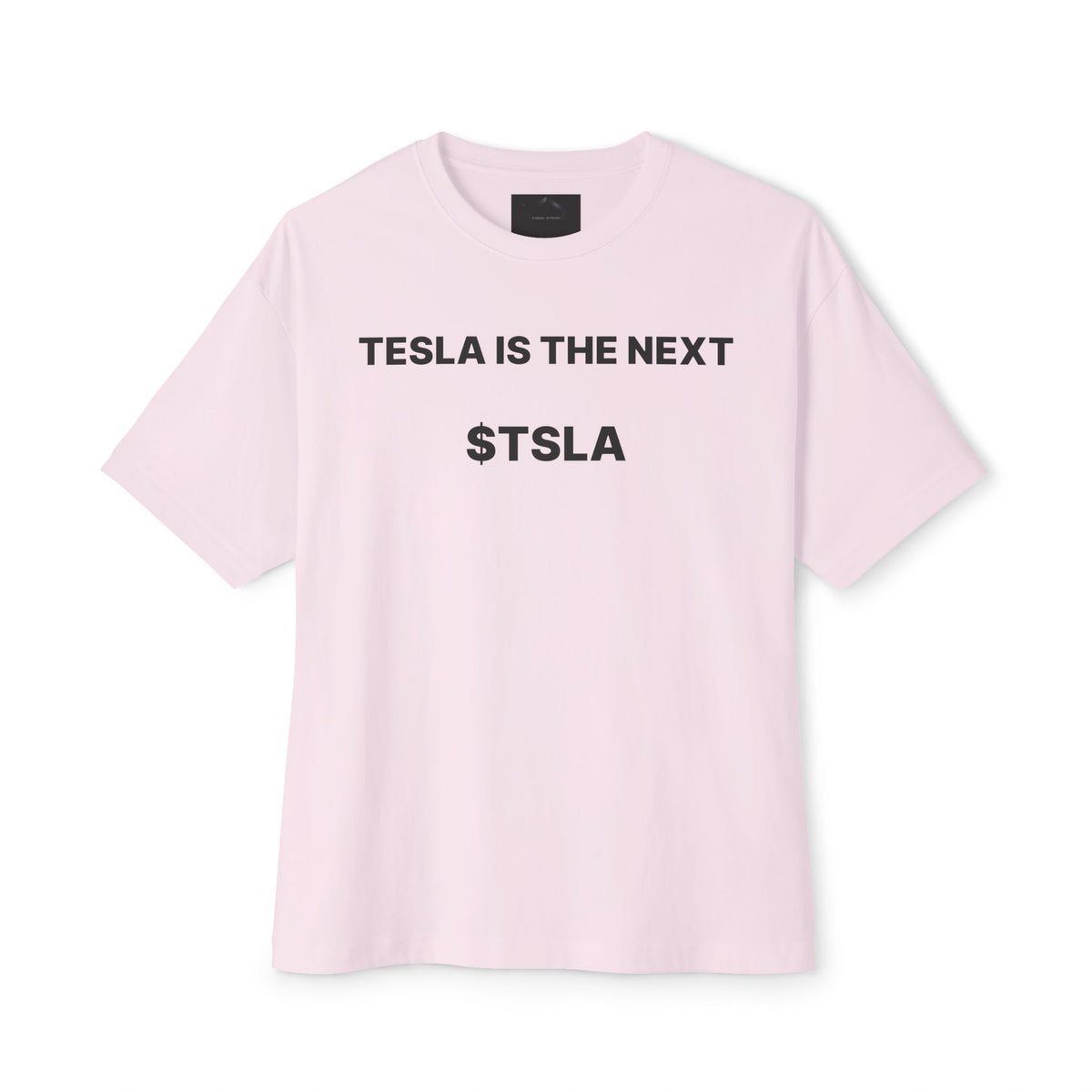 Tesla Is The Next $TSLA Graphic Tee — "TESLA IS THE NEXT TSLA" Oversized Boxy Shirt