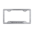 Paint Is For The Weak CTO Brushed Metal License Plate Frame — "Paint Is For The Weak"