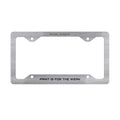 Paint Is For The Weak SS Brushed Metal License Plate Frame — "Paint Is For The Weak"